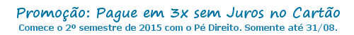 Promoção ativa - Pague em 3x sem Juros no Cartão de Crédito. Promoção ativa - Pague em 3x sem Juros no Cartão de Crédito.
